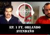 EN LA MIRA PODCAST – Ep.1 Ft. Orlando Avendaño