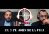 EN LA MIRA PODCAST – Ep. 3 Ft John De La Vega