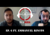 EN LA MIRA PODCAST – Ep. 6 Ft Emmanuel Rincón
