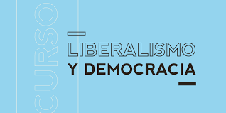 Liberalismo y Democracia