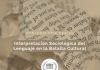 #Opinión | Interpretación Sociológica del Lenguaje en la Batalla Cultural I parte – Por Juan Carlos Febres